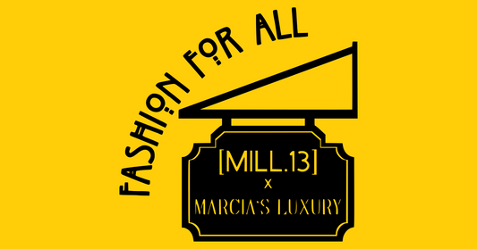 [Mill.13] X Marcia's Luxury